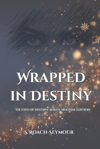 Wrapped In Destiny