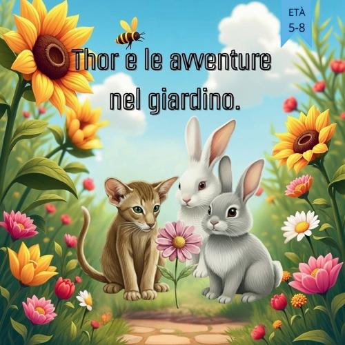 Thor e le avventure nel giardino