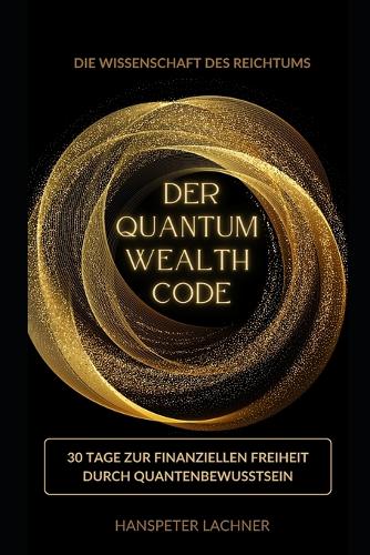 Der Quantum Wealth Code