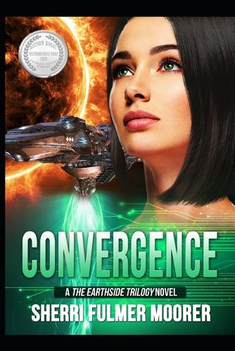 Convergence, A The Earthside Trilogy Novel