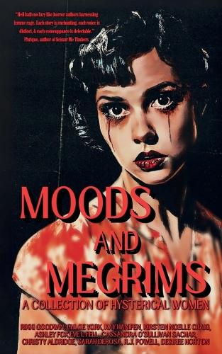 Moods and Megrims
