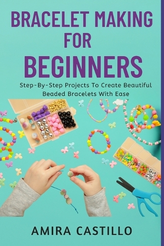 Bracelet Making for Beginners