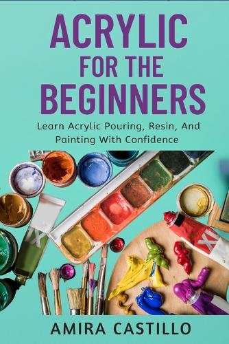 Acrylic for the Beginners