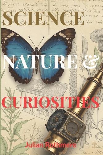 Science, Nature, and Curiosities