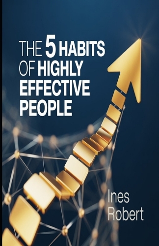 The 5 Habits of Highly