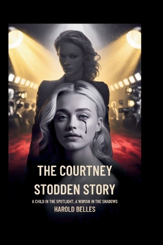 The Courtney Stodden Story