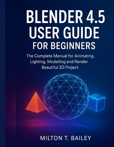 blender 4.5 user guide for beginners