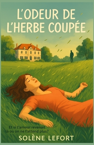 L'odeur de l'herbe coupée