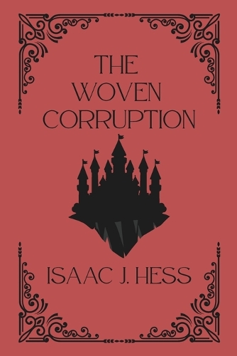 The Woven Corruption