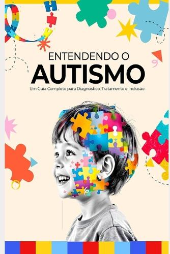 Entendendo o Autismo