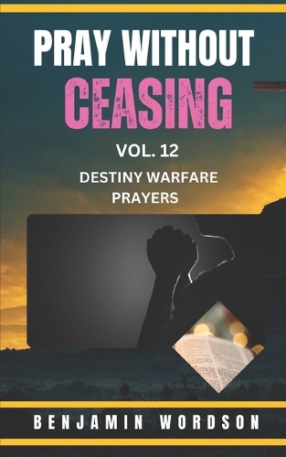 Pray Without Ceasing Volume. 12