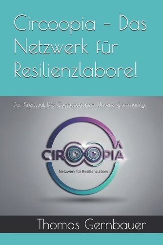 Circoopia - Das Netzwerk für Resilienzlabore!