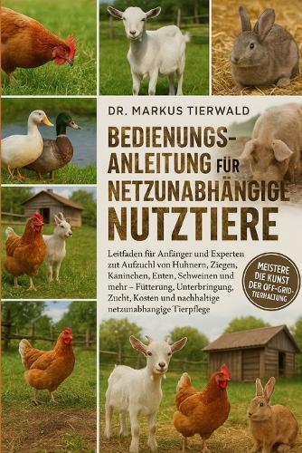 Bedienungsanleitung Für Netzunabhängige Nutztiere
