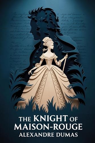 The Knight of Maison-Rouge