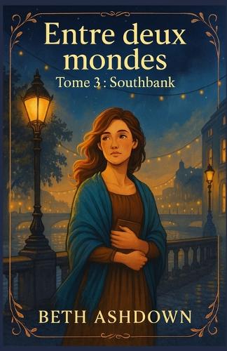 Entre deux mondes Tome 3