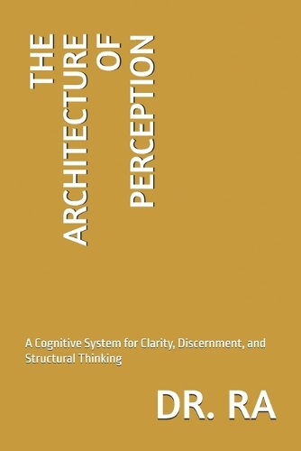 The Architecture of Perception
