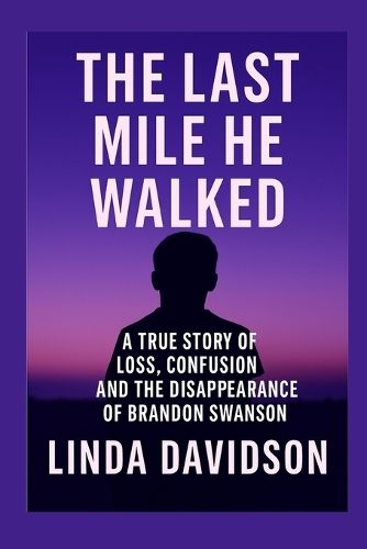 The Last Mile He Walked