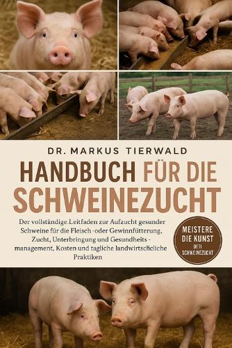 Handbuch Für Die Schweinezucht