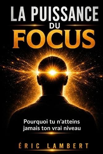 La puissance du focus