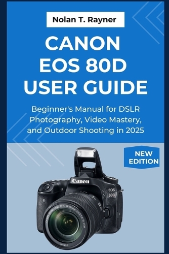 Canon EOS 80D User Guide