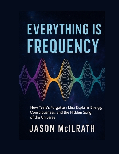 Everything Is Frequency