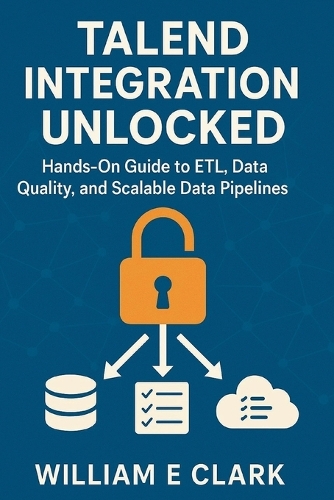 Talend Integration Unlocked