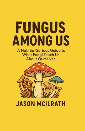 Fungus Among Us