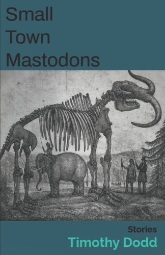 Small Town Mastodons