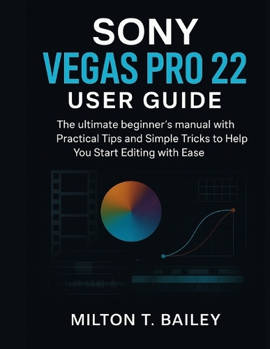 Sony Vegas pro 22 user guide