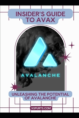 Insider's Guide to AVAX
