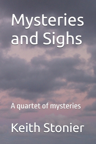 Mysteries and Sighs