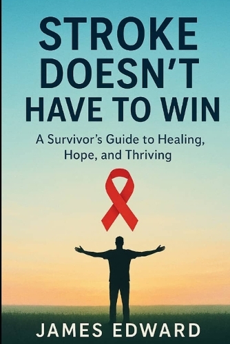 Stroke Doesn't Have to Win