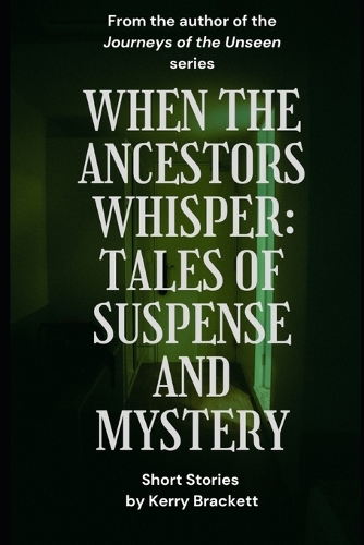 When The Ancestors Whisper