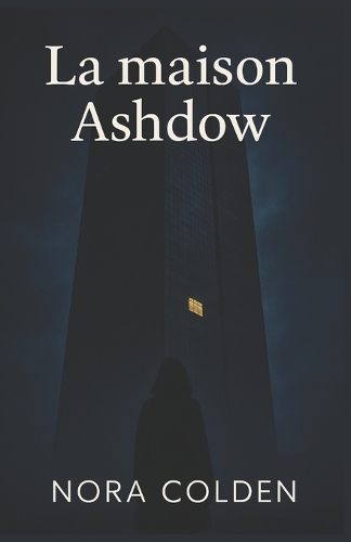 La maison Ashdow