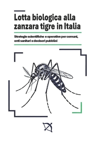 Lotta Biologica alla Zanzara Tigre in Italia