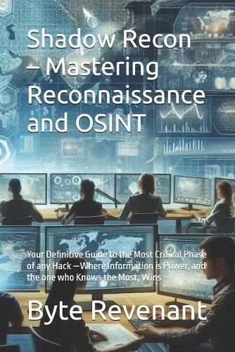 Shadow Recon - Mastering Reconnaissance and OSINT