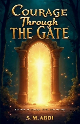 Courage Through the Gate