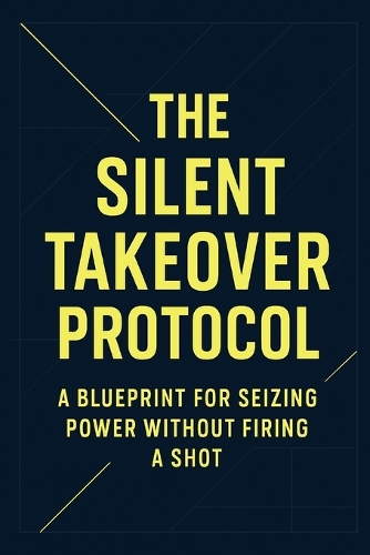 The Silent Takeover Protocol