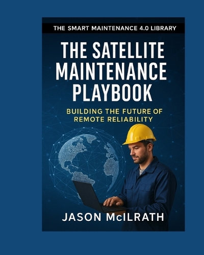 The Satellite Maintenance Playbook