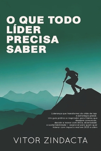 O que todo líder precisa saber