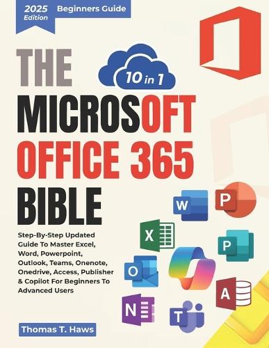 The Microsoft Office 365 Bible 10 in 1
