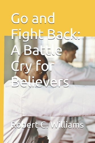 Go and Fight Back