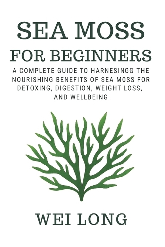 Sea Moss for beginners