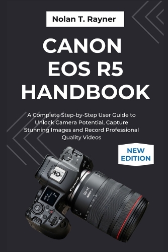 Canon EOS R5 Handbook