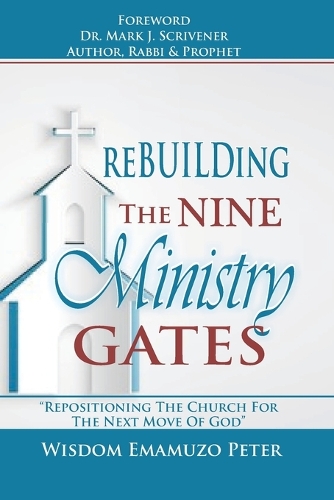 Rebuilding the Nine Ministry Gates
