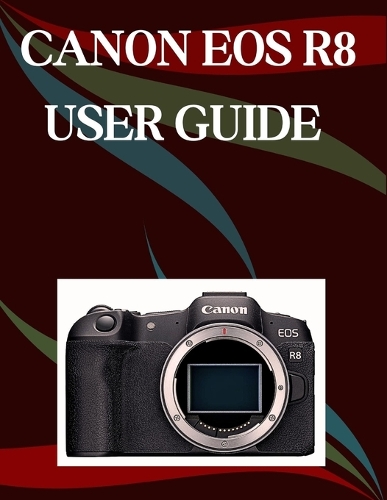 Canon EOS R8 User Guide