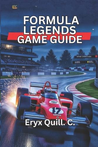 Formula Legends Game Guide