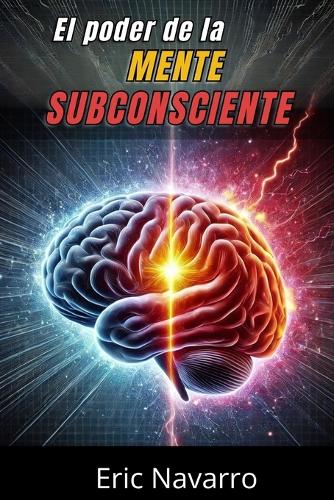 El Poder de la Mente Subconsciente