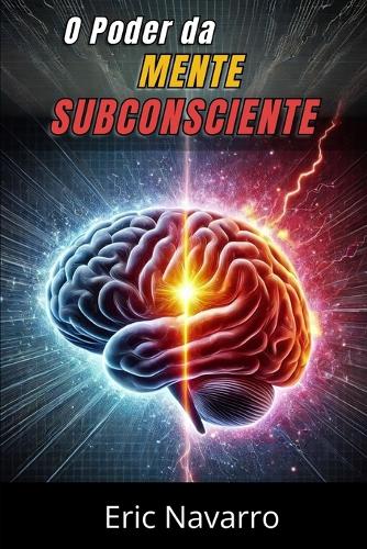 O Poder da Mente Subconsciente