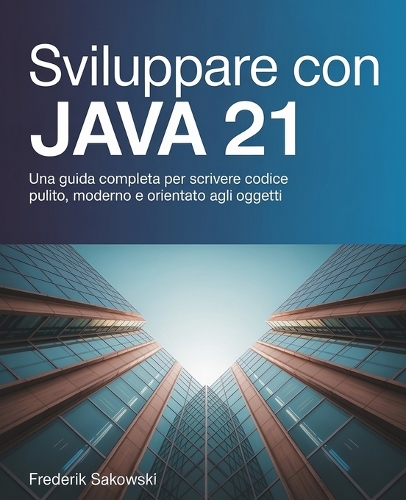 Sviluppare con Java 21